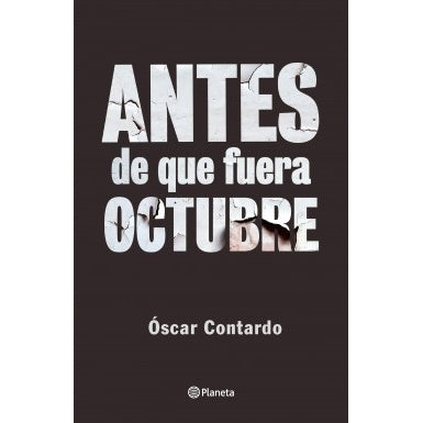 ANTES DE QUE FUERA OCTUBRE
