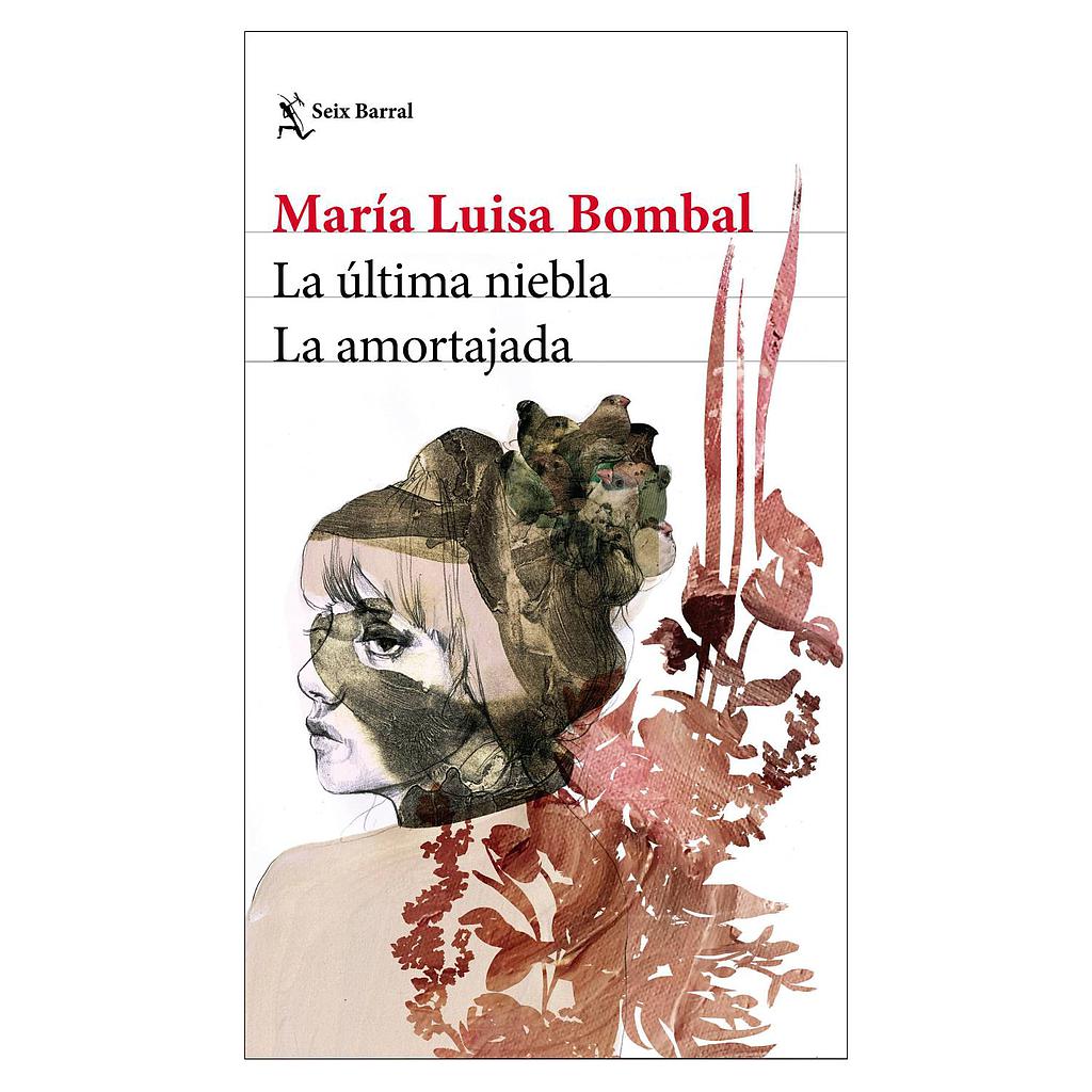 LA ULTIMA NIEBLA / LA AMORTAJADA