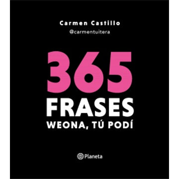 365 FRASES WEONA TU PODI