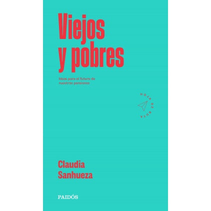VIEJOS Y POBRES (HOJA DE RUTA)