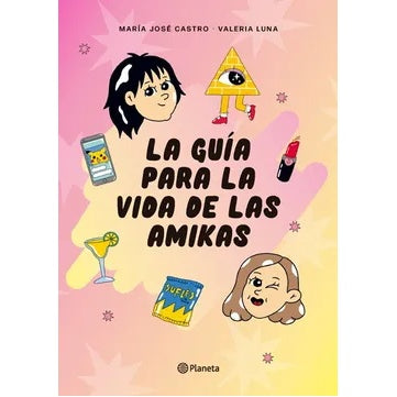 LA GUIA PARA LA VIDA DE LAS AMIKAS