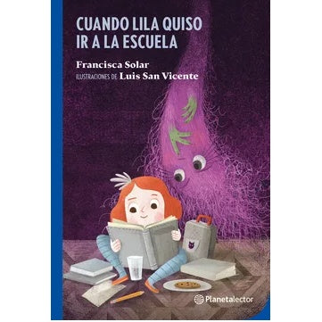 CUANDO LILA QUISO IR A LA ESCUELA