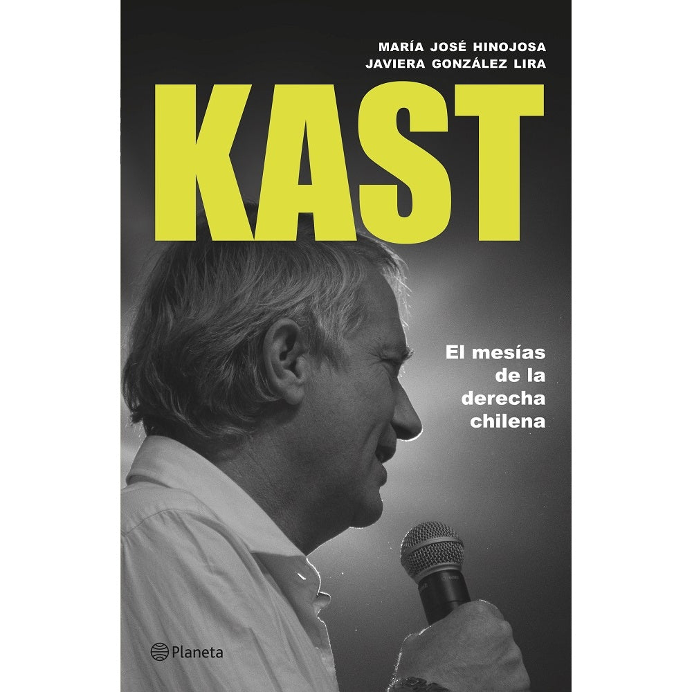 KAST. EL MESIAS DE LA DERECHA CHILENA
