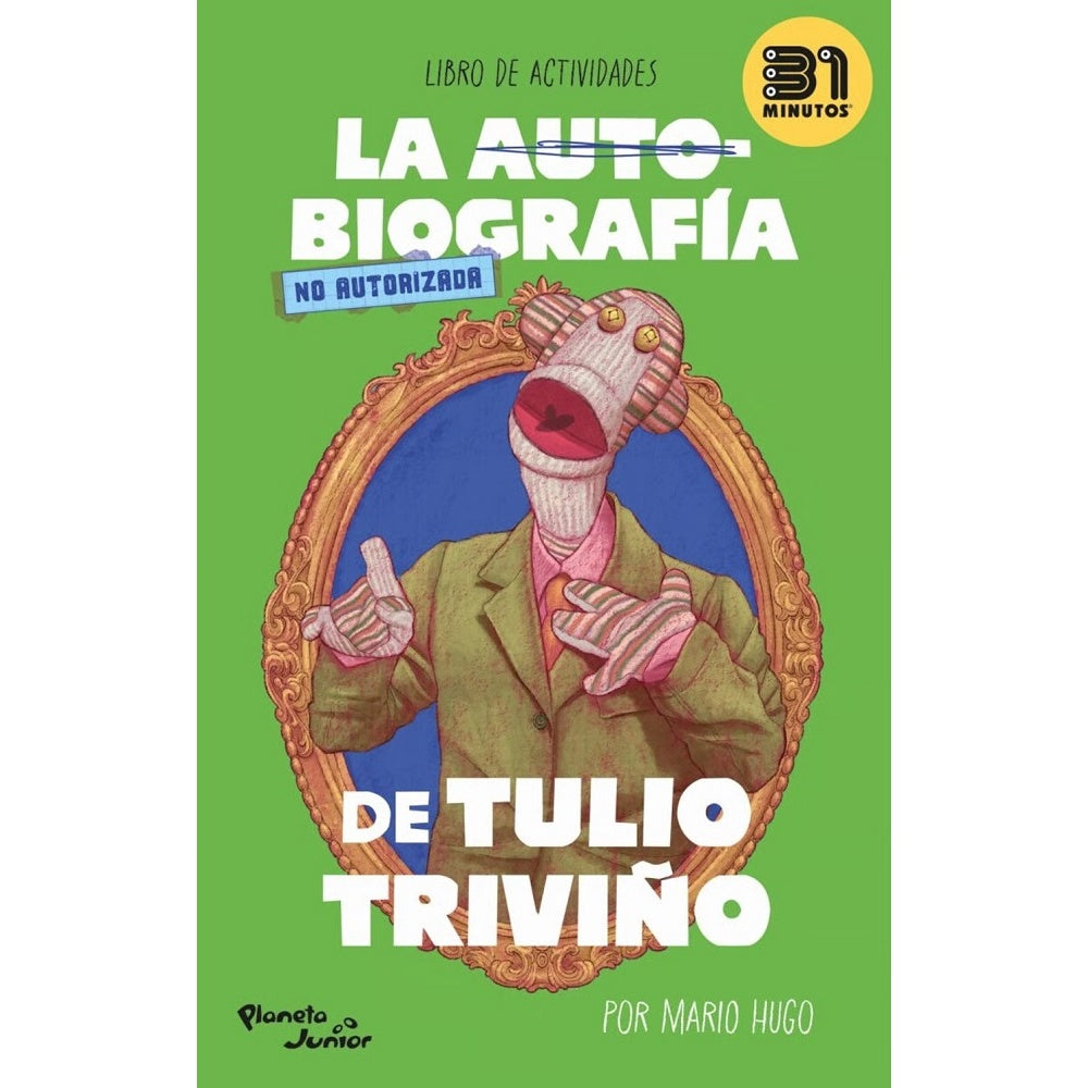 LA AUTOBIOGRAFIA NO AUTORIZADA DE TULIO TRIVIÑO