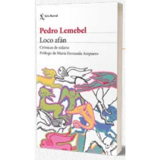 PEDRO LEMEBEL - LOCO AFAN | LIBROS