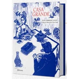 LUIS ORREGO LUCO - CASA GRANDE | LIBROS