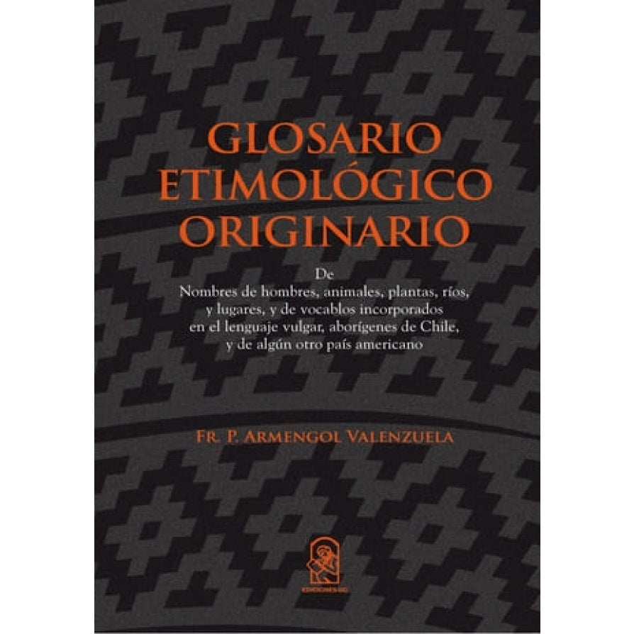 GLOSARIO ETIMOLOGICO ORIGINARIO