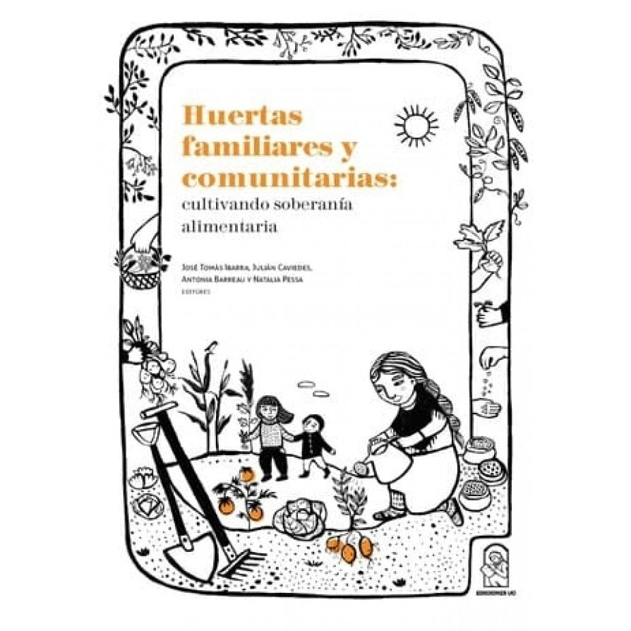 HUERTAS FAMILIARES Y COMUNITARIAS CULTIVANDO SOBERANIA ALIMENTARIA