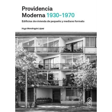 PROVIDENCIA MODERNA 1930-1970