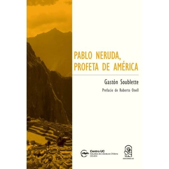 PABLO NERUDA PROFETA DE AMERICA