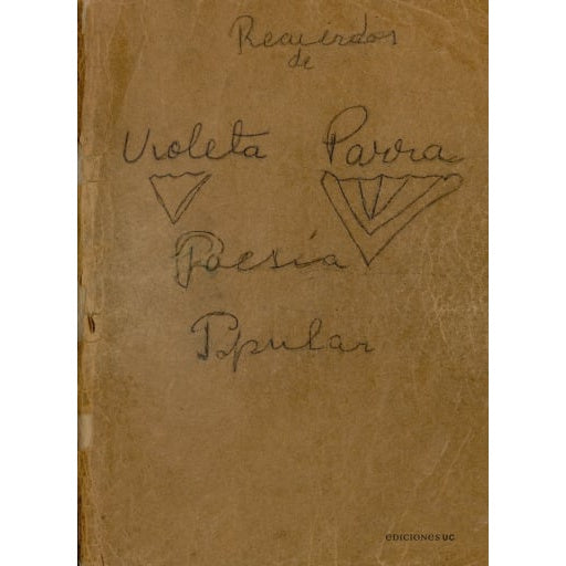 RECUERDOS DE VIOLETA PARRA. POESIA POPULAR