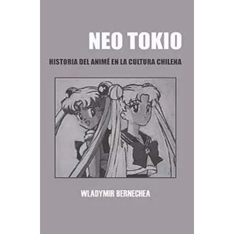 NEO TOKIO HISTORIA DEL ANIME EN LA CULTURA CHILENA