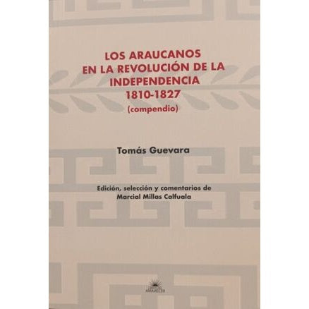 LOS ARAUCANOS EN LA REVOLUCION DE LA INDEPENDENCIA