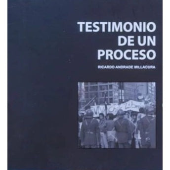 TESTIMONIO DE UN PROCESO