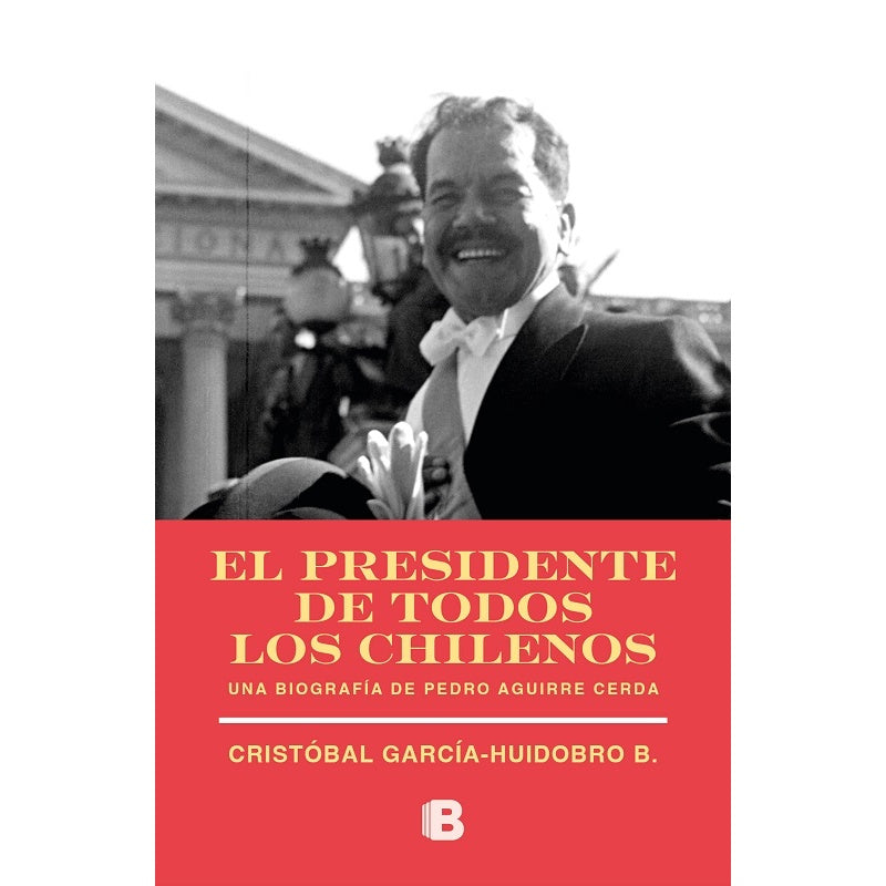 EL PRESIDENTE DE TODOS LOS CHILENOS