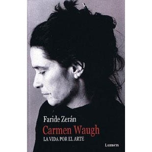 CARMEN WAUGH. LA VIDA POR EL ARTE