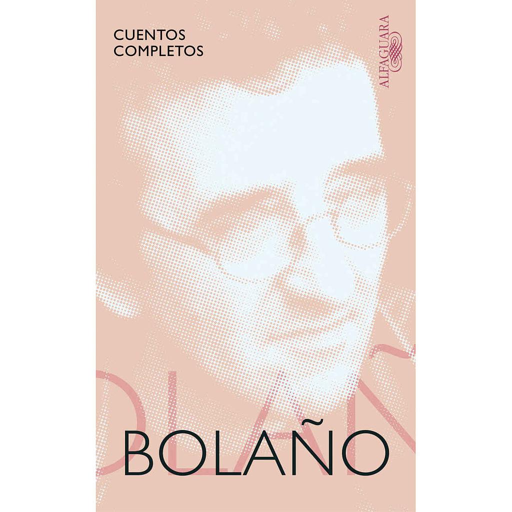 CUENTOS COMPLETOS (BOLAÑO)