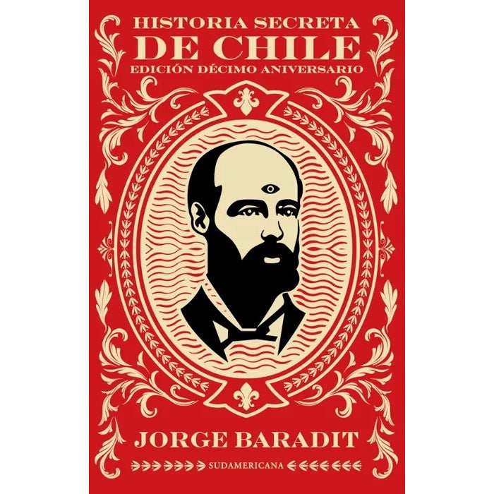 HISTORIA SECRETA DE CHILE 1 (EDICION DECIMO ANIVERSARIO)