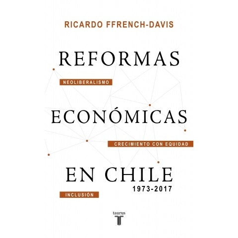 REFORMAS ECONOMICAS EN CHILE 1973 - 2017