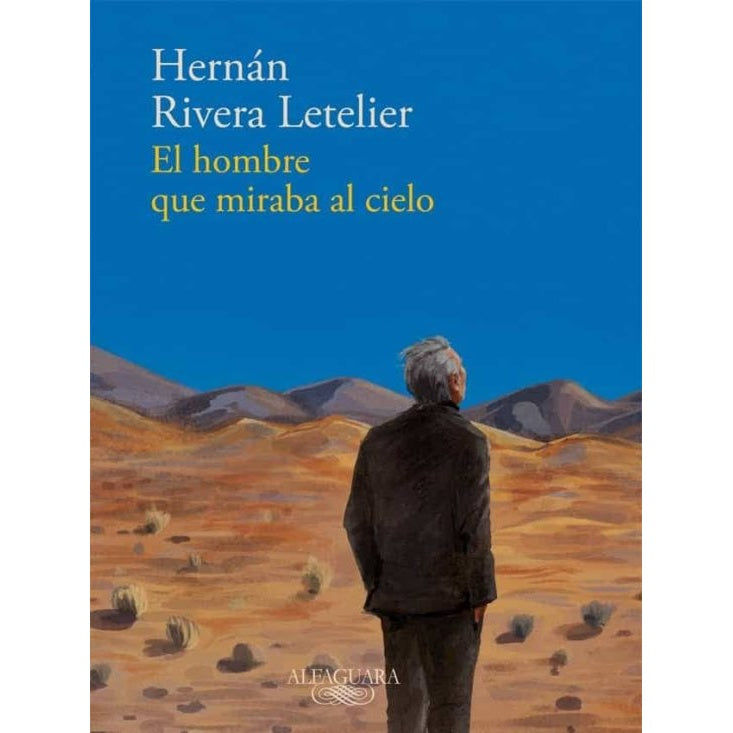 EL HOMBRE QUE MIRABA AL CIELO