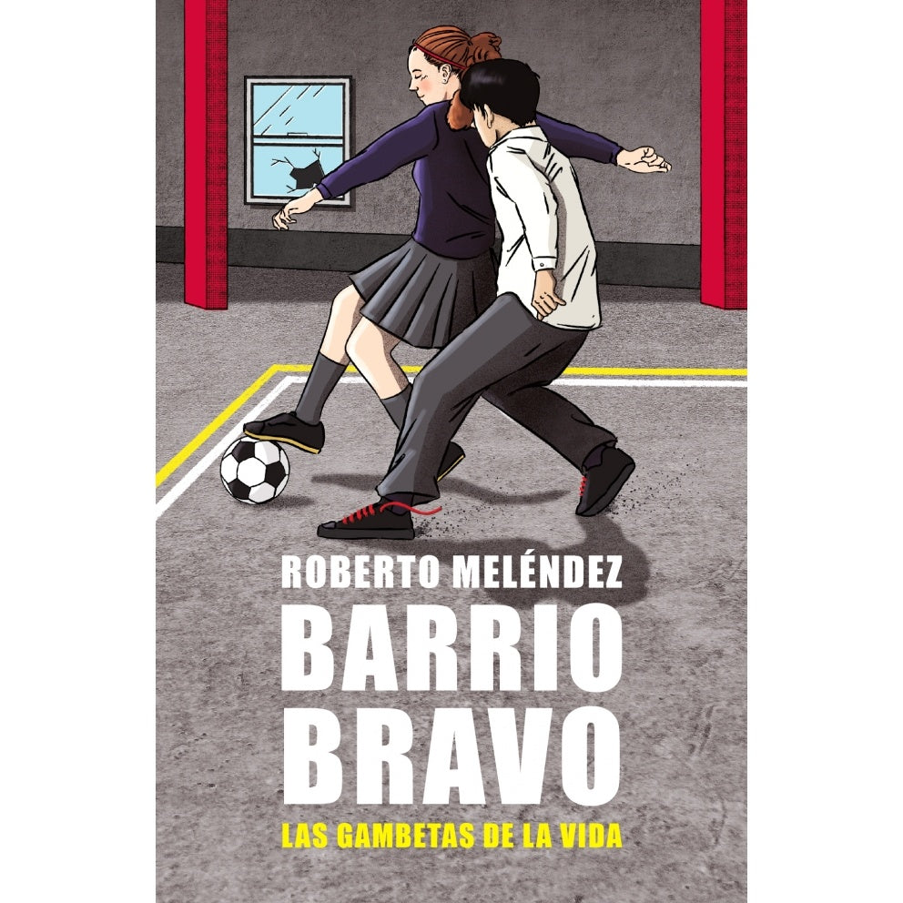 BARRIO BRAVO (LAS GAMBETAS DE LA VIDA)