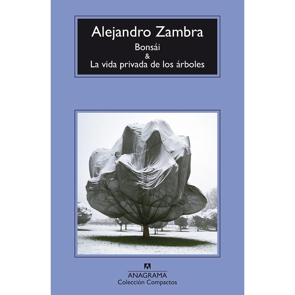 BONSAI / LA VIDA PRIVADA DE LOS ARBOLES