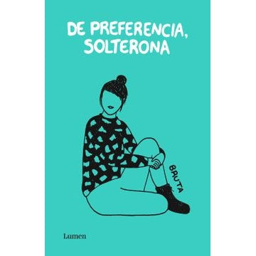 DE PREFERENCIA SOLTERONA