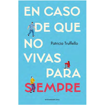 EN CASO DE QUE NO VIVAS PARA SIEMPRE