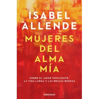 MUJERES DEL ALMA MIA (DEBOLSILLO)