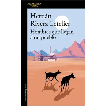 HOMBRES QUE LLEGAN A UN PUEBLO