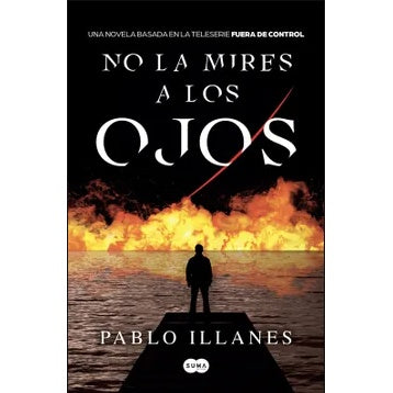 NO LA MIRES A LOS OJOS