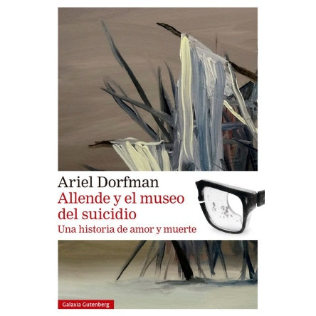 ALLENDE Y EL MUSEO DEL SUICIDIO
