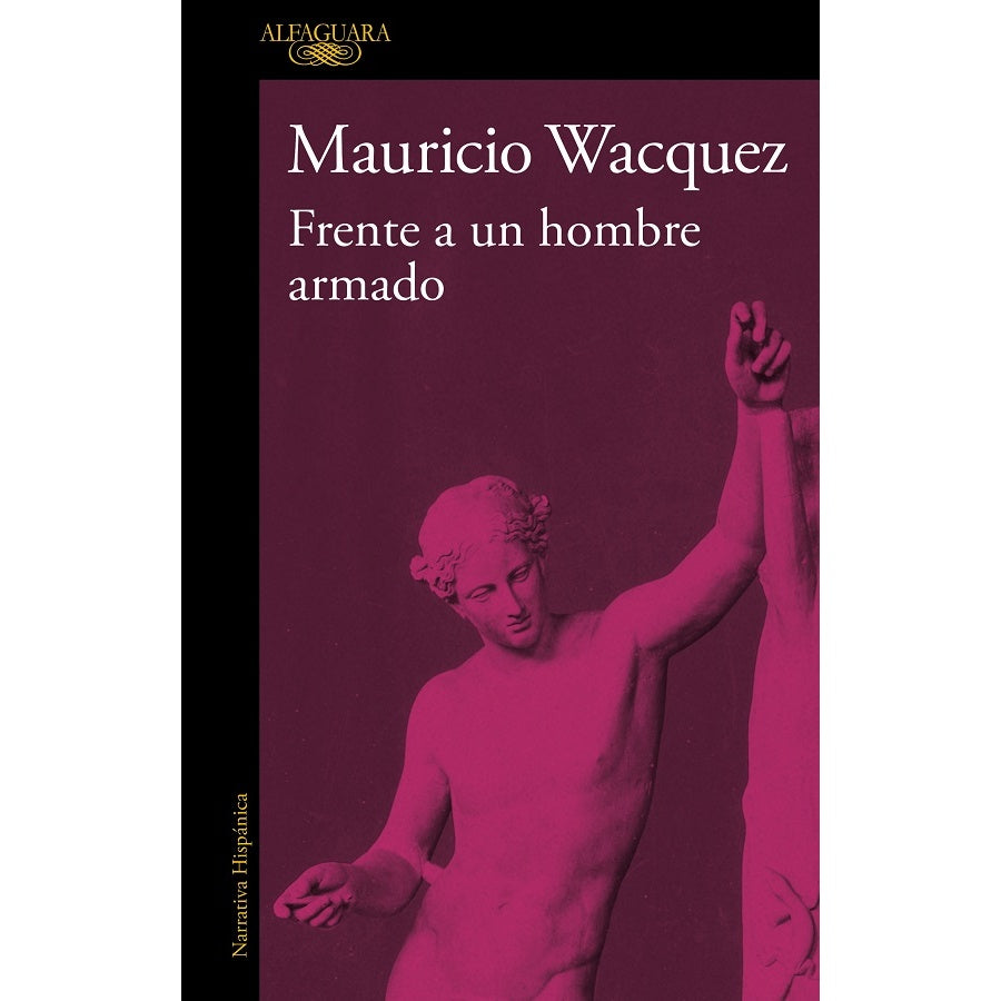 FRENTE A UN HOMBRE ARMADO