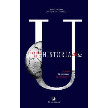 TODA LA HISTORIA DE LA U