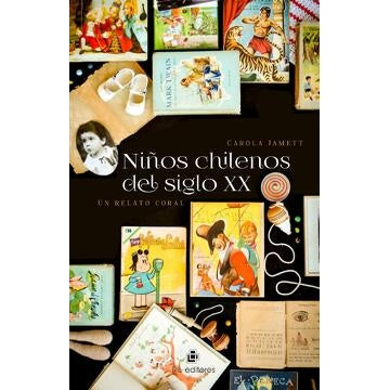 CAROLA JAMETT - NIÑOS CHILENOS DEL SIGLO XX | LIBROS