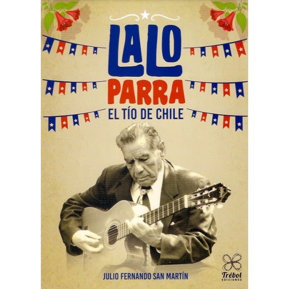 LALO PARRA EL TIO DE CHILE