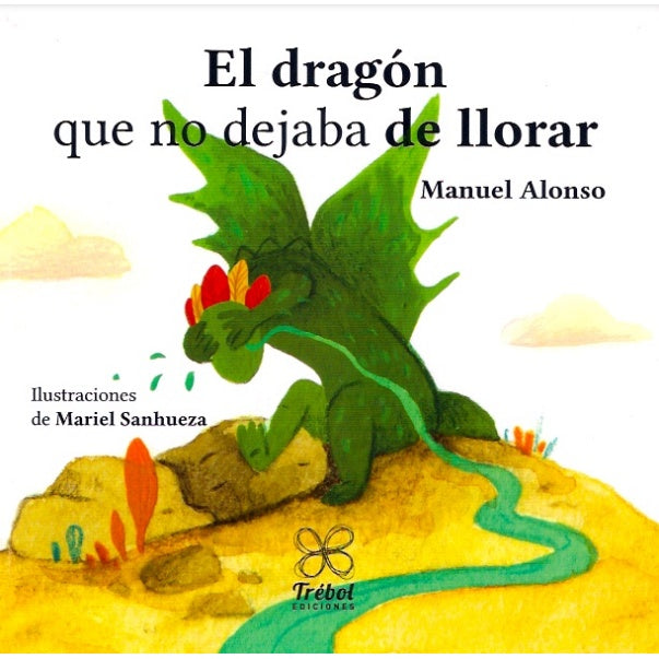 EL DRAGON QUE NO DEJABA DE LLORAR