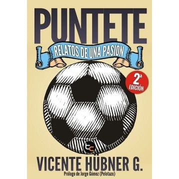 PUNTETE: RELATOS DE UNA PASIÓN