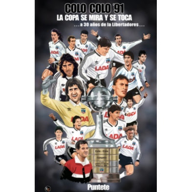COLO-COLO 91'. LA COPA SE MIRA Y SE TOCA