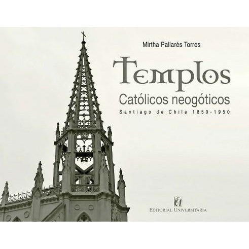 TEMPLOS CATOLICOS NEOGOTICOS