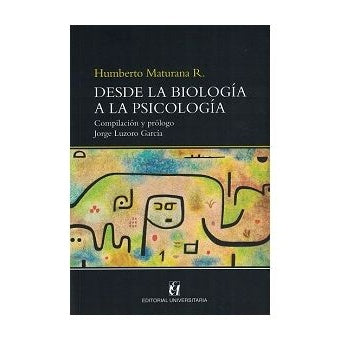 DESDE LA BIOLOGIA A LA PSICOLOGIA