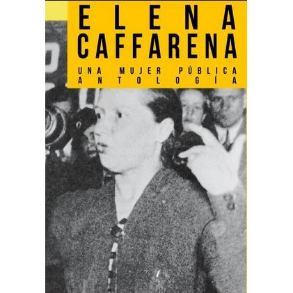 ELENA CAFFARENA. UNA MUJER PUBLICA.
