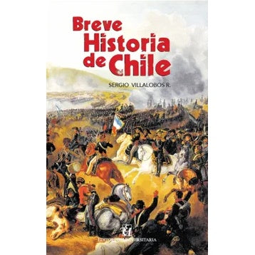 BREVE HISTORIA DE CHILE (VILLALOBOS)