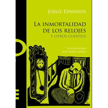 LA INMORTALIDAD DE LOS RELOJES Y OTROS CUENTOS