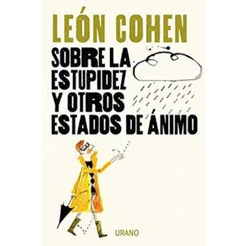SOBRE LA ESTUPIDEZ Y OTROS ESTADOS DE ANIMO