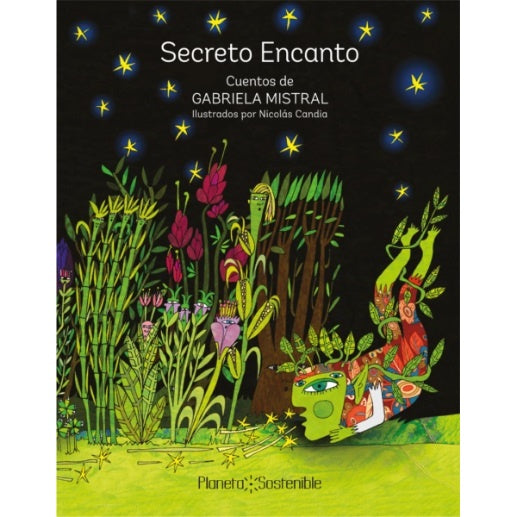 SECRETO ENCANTO; CUENTOS DE GABRIELA MISTRAL