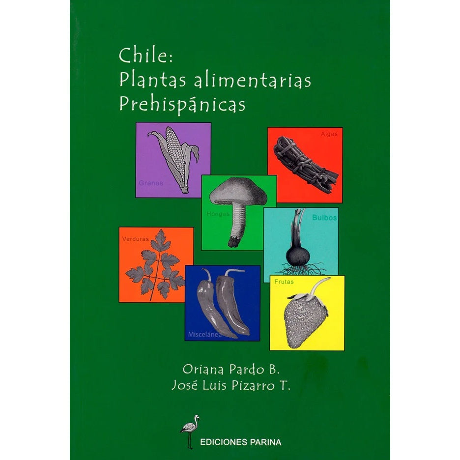 CHILE: PLANTAS ALIMENTARIAS PREHISPANICAS
