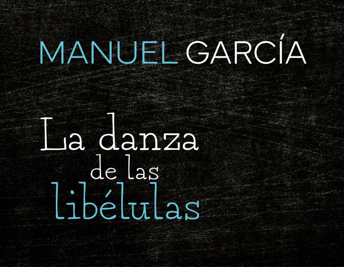 MANIVELA LA DANZA DE LAS LIBELULAS - MANUEL GARCÍA