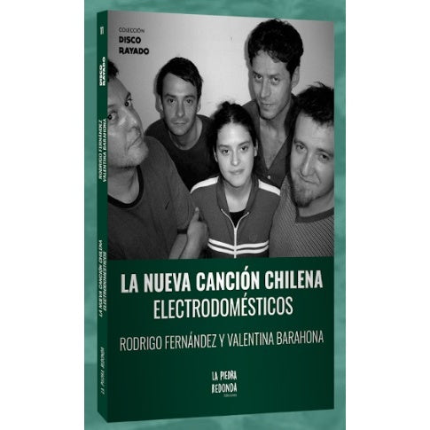 ELECTRODOMESTICOS LA NUEVA CANCION CHILENA - RODRIGO FERNÁNDEZ, VALENTINA BARAHONA | LIBRO
