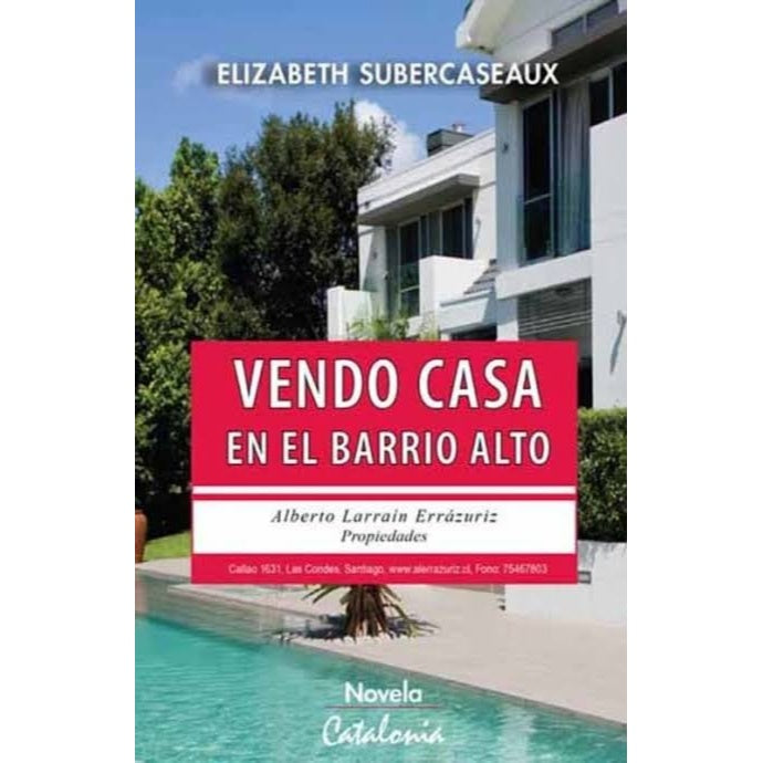 VENDO CASA EN EL BARRIO ALTO - ELIZABETH SUBERCASEAUX | LIBRO